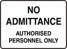 DANGER - ADMITTANCE ONLY TO PERSONNEL WORKING IN THIS AREA – Part No. AD 101